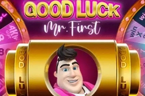 Good Luck Mr. First