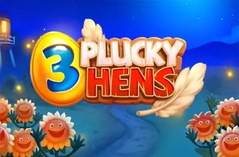3 Plucky Hens