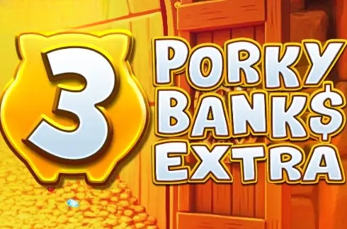 3 Porky Banks Extra