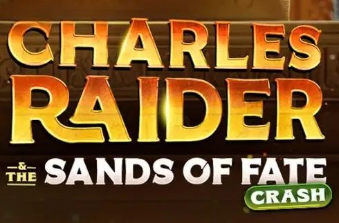 Charles Raider & The Sands of Fate Crash