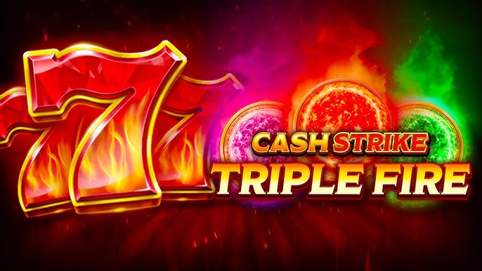 Cash Strike Triple Fire