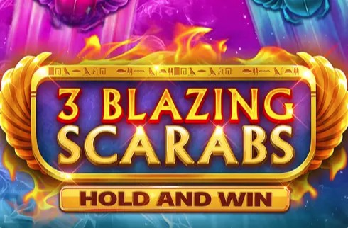 3 Blazing Scarabs Hold and Win