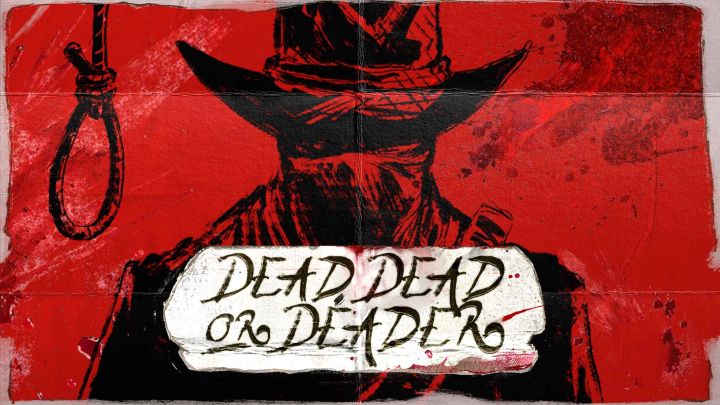 Dead, Dead or Deader