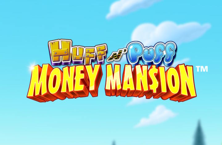 Huff N' Puff Money Mansion