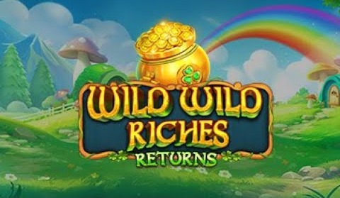 Wild Wild Riches Returns