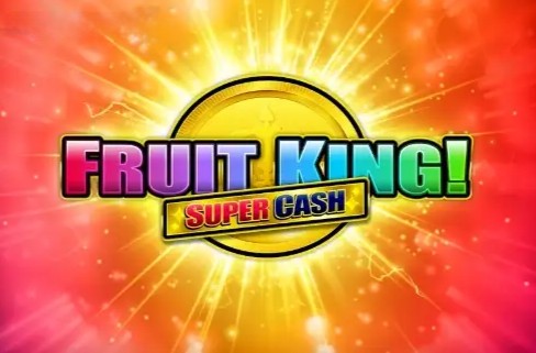 Fruit King Super Cash