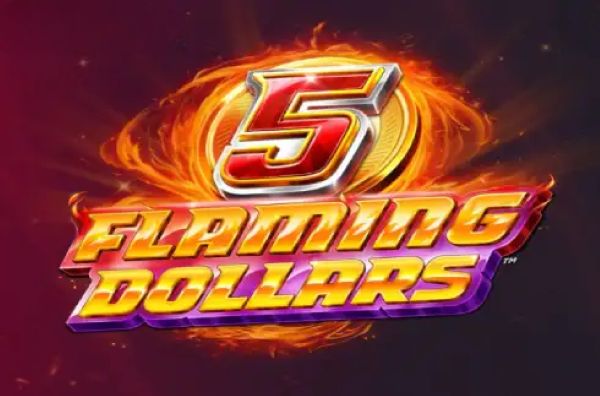 5 Flaming Dollars