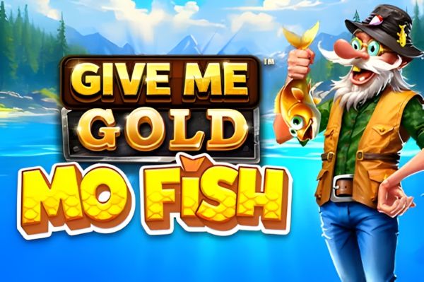 Give Me Gold: Mo Fish