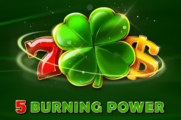 5 Burning Power