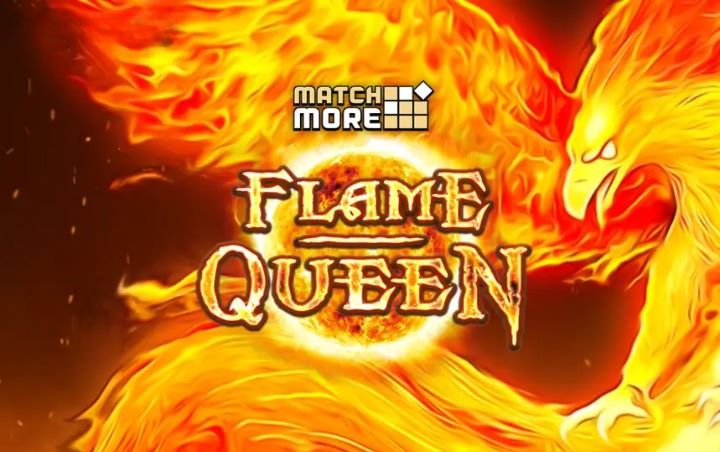 Match More Flame Queen