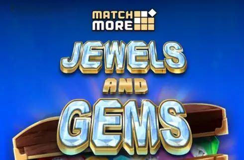 Match More Jewels and Gems