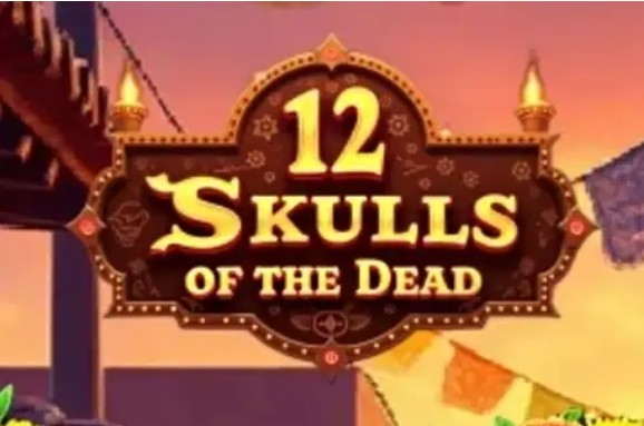 12 Skulls of the Dead