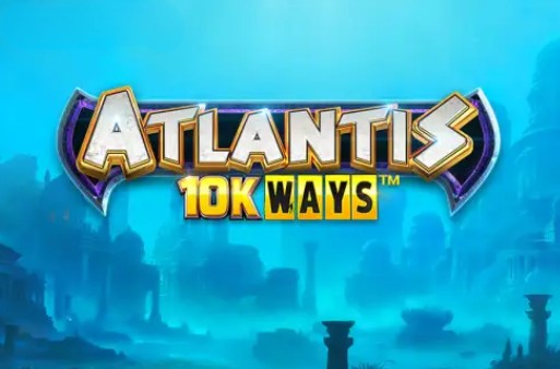 Atlantis 10K Ways