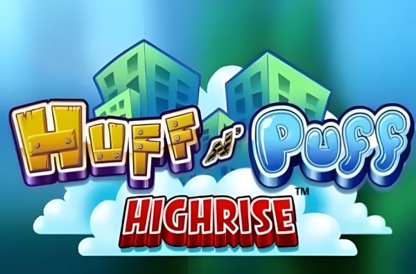 Huff N' Puff Highrise