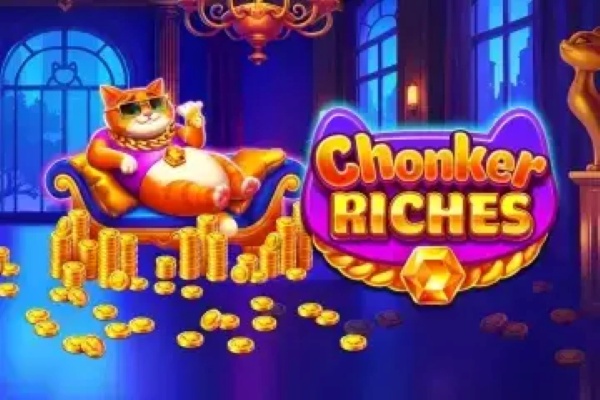 Chonker Riches