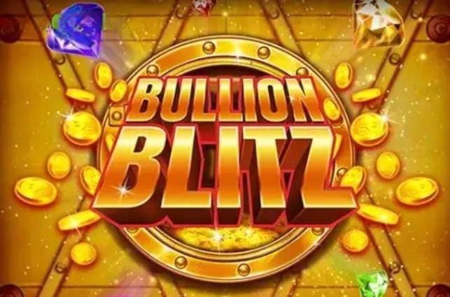 Bullion Blitz