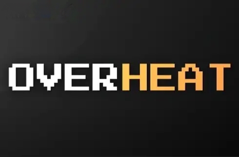 Overheat