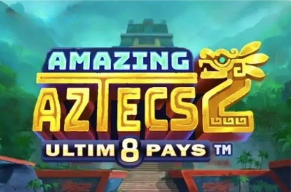 Amazing Aztecs 2 Ultim8 Pays