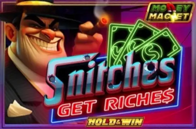 Snitches Get Riches