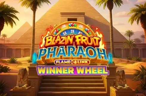 Blazin' Fruit Pharaoh FlameLink WinnerWheel
